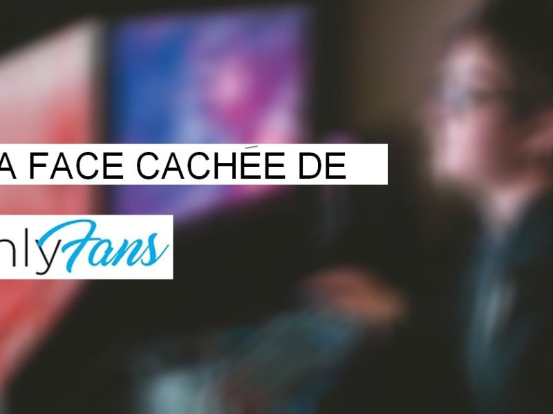 ONLYFANS : Nouvelle plate-forme d&rsquo;exploitation sexuelle