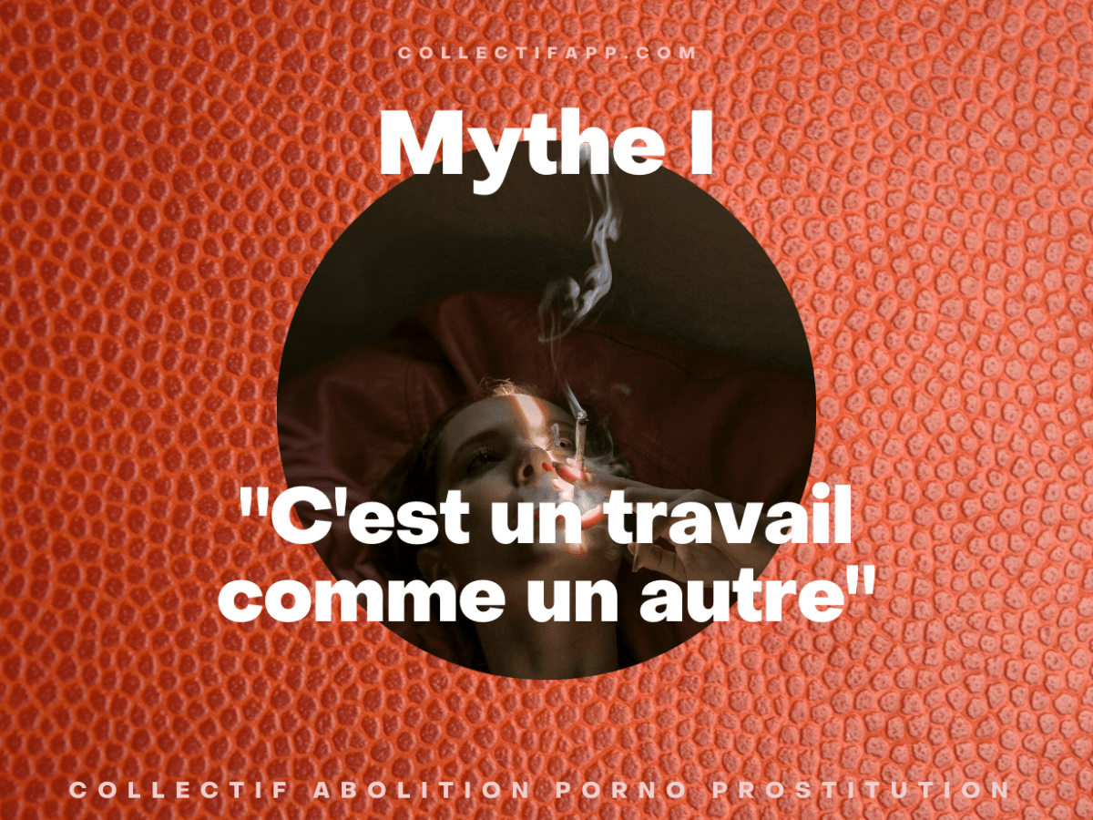 MYTHE I : &laquo;&nbsp;C&rsquo;est un travail comme un autre&nbsp;&raquo;
