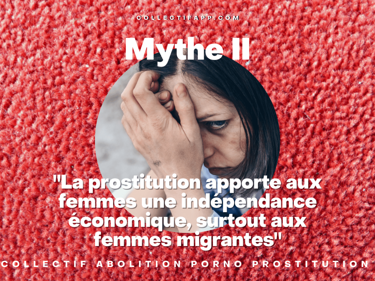 MYTHE II : &laquo;&nbsp;La prostitution apporte aux femmes une indépendance économique, surtout aux femmes migrantes&nbsp;&raquo;